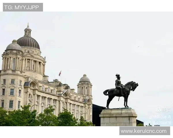 以利物浦为中心探索英格兰西北部的历史文化与现代发展之路